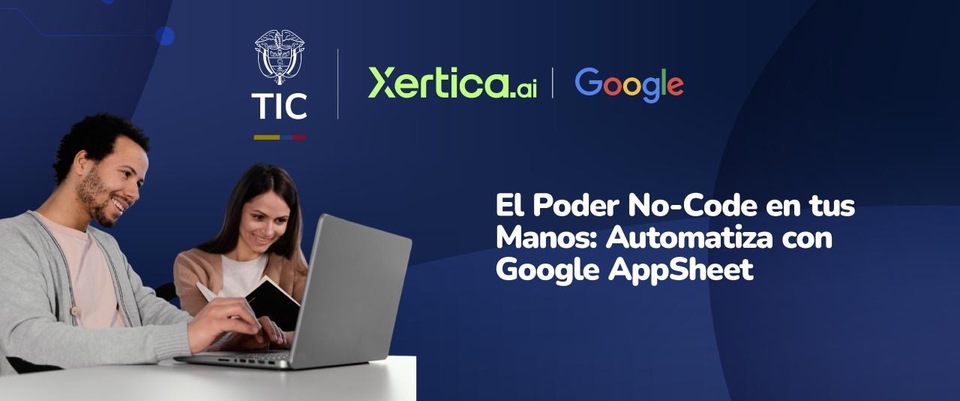 Imagen diseñada El Poder No-Code en tus Manos: Automatiza con Google AppSheet